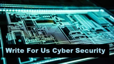 Photo of Write For Us Cyber Security – Submit a Guest Post