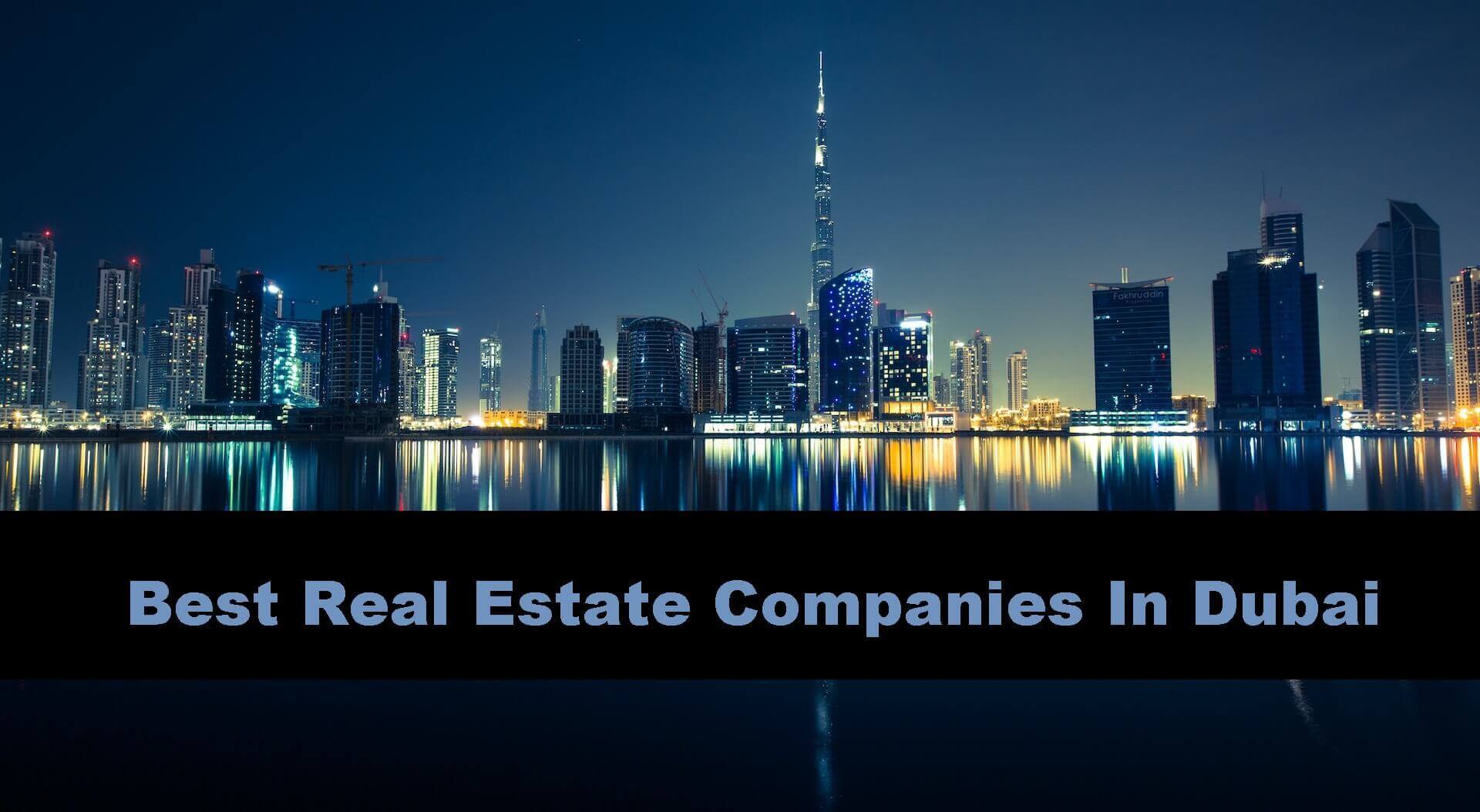 Best Real Estate Companies In Dubai