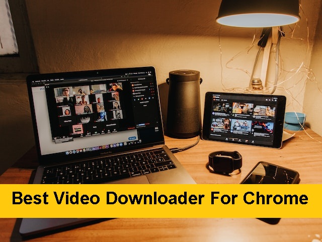 Video Downloader For Chrome