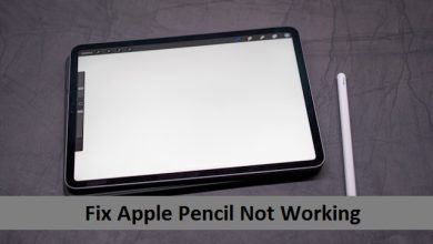 Photo of How To Fix If Apple Pencil Not Working