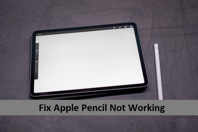 fix Apple Pencil Not Working